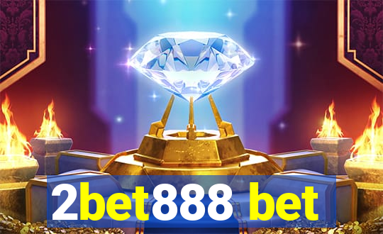 2bet888 bet